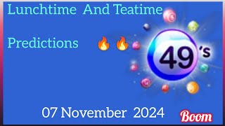 Uk49s Lunchtime Prediction 07 November 2024  Uk49s Teatime Prediction for Today [upl. by Anjela]