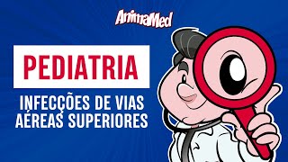 ANIMAMED  INFECÇÕES DAS VIAS AÉREAS SUPERIORES [upl. by Ahtnama]