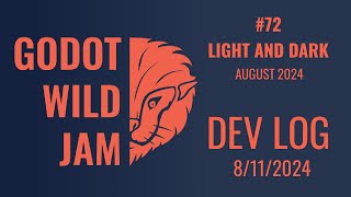 Godot Wild Jam 72  Light and Dark  E02 [upl. by Martainn]