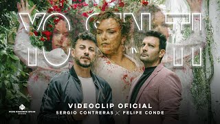 Sergio Contreras y Felipe Conde  Yo sin ti Videoclip Oficial [upl. by Acyre679]