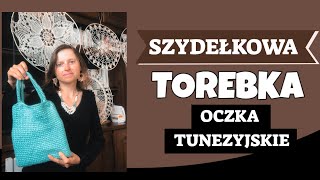 Szydełkowa torebka Jak przerobić oczka tunezyjskie [upl. by Verge]