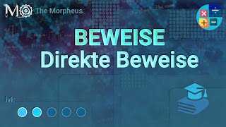 Mathematik Beweise 1  Der Direkte Beweis [upl. by Arianne748]