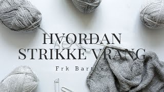 Hvordan strikke vrang [upl. by Renaud]