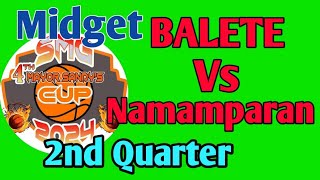 2nd Quarter  MIDGET  BALETE Vs NAMAMPARAN  4th Mayor Sandys Cup  Diadi Nueva Vizcaya [upl. by Hnid]