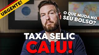 URGENTE TAXA SELIC CAIU PARA 1225  QUAL O IMPACTO NO SEU DINHEIRO [upl. by Iinde]