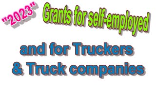 2023 NEW Grants for Truckers Sole Proprietors Start ups and other Small businesses [upl. by Icram]