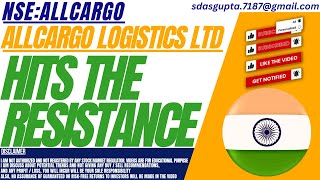 HITS THE RESISTANCE  ALLCARGO STOCK ANALYSIS  ALLCARGO LOGISTICS SHARE [upl. by Artaed]