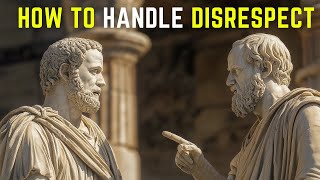 20 Stoic Tips for Dealing with DISRESPECT [upl. by Ynwat]