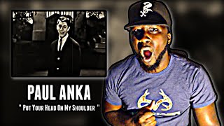 WHO IS HE First Time Hearing Paul Anka  Put Your Head On My Shoulder  REACTION [upl. by Beghtol]