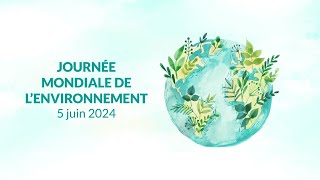 Journée mondiale de lenvironnement 2024 [upl. by Per]