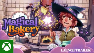 Magical Bakery  Launch Trailer [upl. by Storz215]