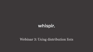 Webinar 3  Using distribution lists to simplify team targeting [upl. by Llenrep]