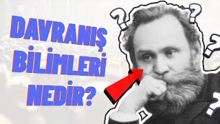 Davranış Bilimleri Nedir Ne İşe Yarar  Kısa Anlatım Videosu [upl. by Winni409]