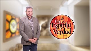 EL MUNDO y los 10 MANDAMIENTOS ►En Espíritu y Verdad con Dr Fernando Casanova [upl. by Thackeray981]