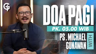 DOA PAGI GSJS with Ps Michael Gunawan  Pk0500 12 Juni 2023 [upl. by Artema]