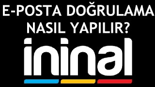 İninal EPosta Doğrulama Nasıl Yapılır [upl. by Eecal]