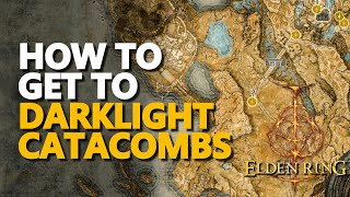 How to get to Darklight Catacombs Elden Ring [upl. by Sender]