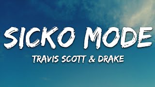 Travis Scott  SICKO MODE Lyrics ft Drake [upl. by Tempest358]