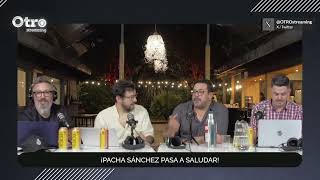 ¡PACHA SÁNCHEZ pasó a saludar  OTRO streaming [upl. by Kara-Lynn734]