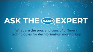 What are the pros and cons of different technologies for dechlorination monitoring [upl. by Ley]