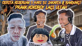 CERITA PENGALAMAN DI JAKARTA BANDUNG amp PRANK BG KOKO ULTAH [upl. by Lewanna957]