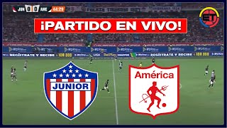 🔴JUNIOR VS AMERICA EN VIVO🏆 ¿JUEGA DUVAN VERGARA  LIGA BETPLAY CUADRANGULARES  ESPACIO TRICOLOR [upl. by Solohcin]