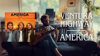 Ventura Highway  America [upl. by Tram668]