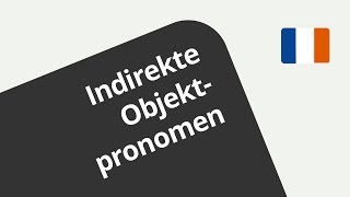 Die Verwendung der indirekten Objektpronomina lui und leur  Französisch  Grammatik [upl. by Kyla]