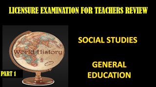 LICENSURE EXAMINATION FOR TEACHERS WORLD HISTORYSOCIAL STUDIESGENERAL EDUCATION [upl. by Ymia]