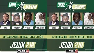 DIINEE AK DIAMONO 15e Législature  Entre Attentes Et Défis Jeudi 21 Novembre 2024 Sur Walf Tv [upl. by Schaaff263]