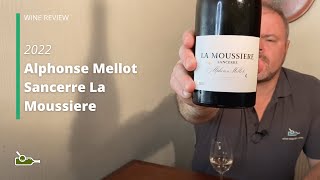 Wine Review Alphonse Mellot Sancerre La Moussiere 2022 [upl. by Riada]