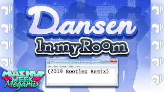 WR2 M6 Dansen In My Room 2019 Bootleg Remix  Mashup Week Megamix [upl. by Adnuahs]