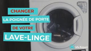 Comment changer la poignée de porte d’un lavelinge   WeRepair [upl. by Neelrac305]