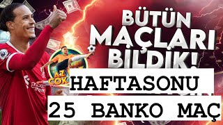 25 BANKO MAÇ İLE KAZAN  HAFTASONU İDDAA TAHMİNLERİ  YÜKSEK ORANI KAÇIRMA [upl. by Yla]