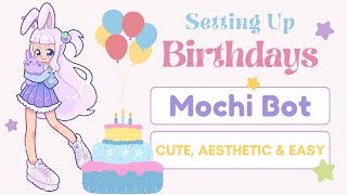 How to set up Birthdays amp Birthday Wishes in your Discord server│Mochi Bot │Cute Aesthetic amp Easy [upl. by Joab]