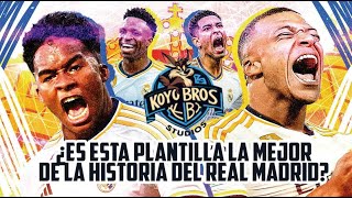 ¿ES ESTA PLANTILLA LA MEJOR PLANTILLA DE LA HISTORIA DEL REAL MADRID KBS  4924 [upl. by Ailecnarf]