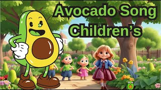 Avocado Song For Childrens  Avocado Groove A SnackTime Celebration  Lycris [upl. by Spear]