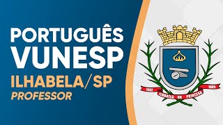 PORTUGUÊS VUNESP 2024  PROVA RESOLVIDA  ILHABELA PROFESSOR [upl. by Troy400]