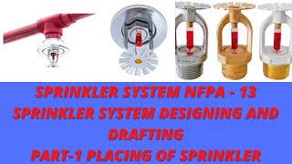 SPRINKLER SYTEM AS PER NFPA13 II SPRINKLER SYSTEM DESIGNING AND DRAFTING II PLACING OF SRINK PART1 [upl. by Amikan]