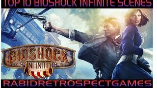 Top Ten Best Bioshock Infinite Scenes [upl. by Ljoka]