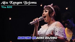 Vita KDI  Aku Kangen Bojomu  Official Video music [upl. by Elnukeda]