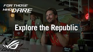 Adventure awaits Explore the Republic  feat Ned Luke amp Troy Baker  ROG [upl. by Yart542]