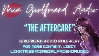 The Aftercare  Girlfriend RP Audio F4MFA Breathy Comfort Breathe with Me Soft Kisses [upl. by How]