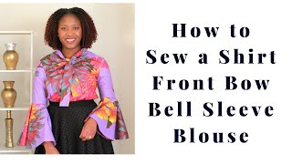 How to Sew a Shirt Front Bow Bell Sleeve Top [upl. by Gladys]