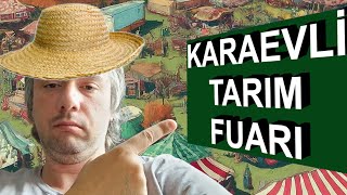 KARAEVLİ TARIM FUARI [upl. by Alick]