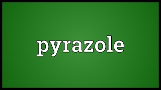 Pyrazole Meaning [upl. by Norrab]