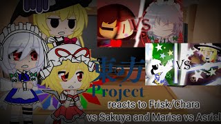 Touhou reacts to FriskChara vs Sakuya and Marisa vs Asriel [upl. by Anaytat]