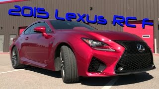 2015 Lexus RC F First Drive Track Review and Road Test [upl. by Hulda]