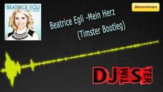 Beatrice Egli  Mein Herz Timster Bootleg [upl. by Kaine649]