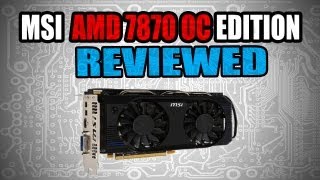 MSI AMD 7870 OC Edition Graphics Card Review [upl. by Onfre]